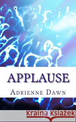 Applause James a. Lewi Adrienne Dawn 9781546529033