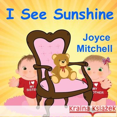 I See Sunshine Joyce Mitchell 9781546529064