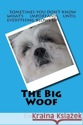 The Big Woof Edele Winnie 9781546538653 Createspace Independent Publishing Platform