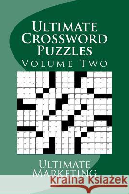 Ultimate Crossword Puzzles Ultimate Marketing Larry W. Cockerham 9781546540786 Createspace Independent Publishing Platform