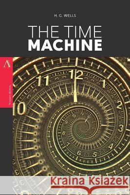 The Time Machine H. G. Wells 9781546540922 Createspace Independent Publishing Platform