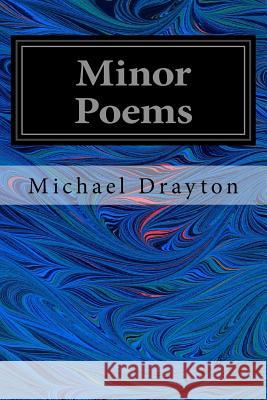 Minor Poems Michael Drayton Cyril Brett 9781546554769 Createspace Independent Publishing Platform