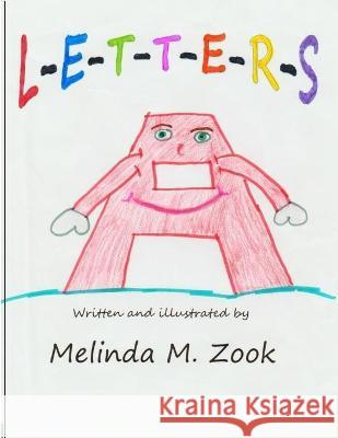 L-E-T-T-E-R-S Melinda M. Zook 9781546560951