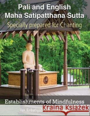 Establishments of Mindfulness: Maha Satipatthana Sutta Ven Kiribathgoda Gnananand 9781546562481 Createspace Independent Publishing Platform