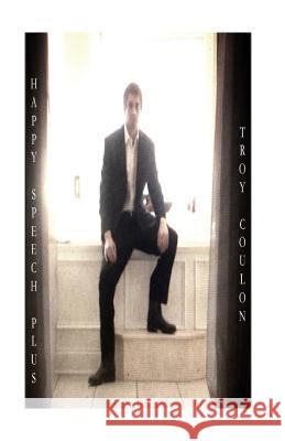 Happy Speech Troy Coulon 9781546564478