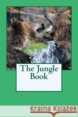 The Jungle Book Rudyard Kipling 9781546567974 Createspace Independent Publishing Platform