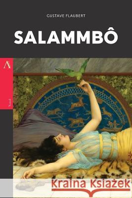 Salammbô Sheldon, May French 9781546570806 Createspace Independent Publishing Platform