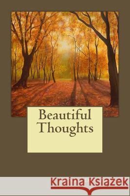 Beautiful Thoughts Henry Drummond Andrea Gouveia 9781546573395 Createspace Independent Publishing Platform