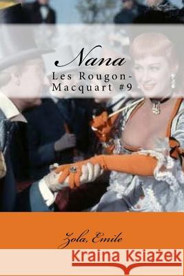 Nana: Les Rougon-Macquart #9 Zola Emile Mybook 9781546574668 Createspace Independent Publishing Platform