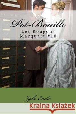 Pot-Bouille: Les Rougon-Macquart #10 Zola Emile Mybook 9781546575009 Createspace Independent Publishing Platform