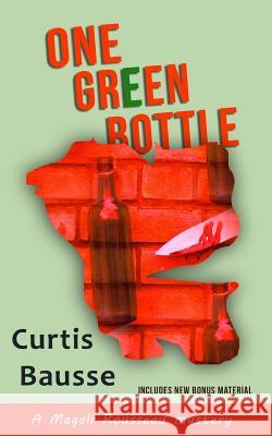 One Green Bottle Curtis Bausse 9781546575368 Createspace Independent Publishing Platform