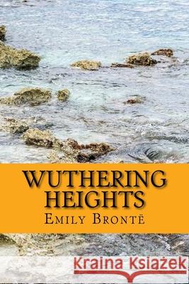 Wuthering Heights Emily Bronte 9781546575733