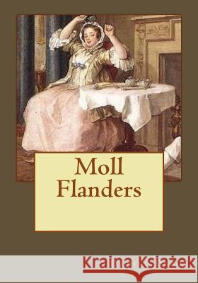 Moll Flanders Andrea Gouveia Daniel Defoe 9781546577430