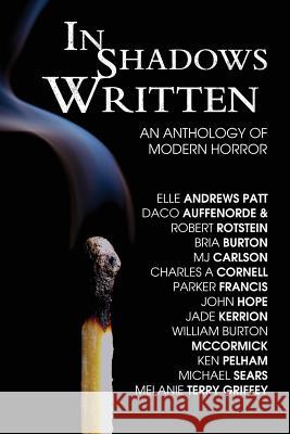 In Shadows Written: An Anthology Of Modern Horror McCormick, William Burton 9781546580508