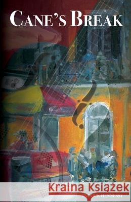 Cane's Break Patrick Hennessy 9781546580652