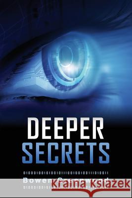 Deeper Secrets Bowen Greenwood 9781546583424