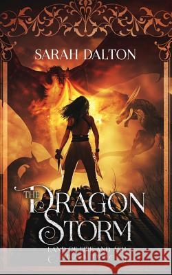 The Dragon Storm Sarah Dalton 9781546595281