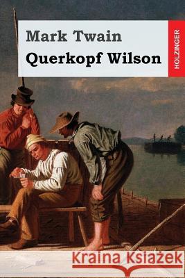 Querkopf Wilson Mark Twain Margarete Jacobi 9781546595830