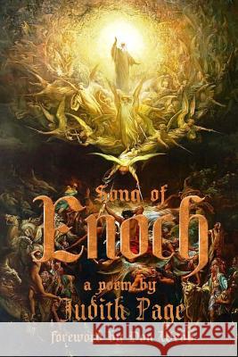 Song of Enoch: Enoch and the Watchers Don Webb Don Webb Paul F. Newman 9781546596394 Createspace Independent Publishing Platform