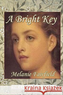 A Bright Key Melanie Fairfield 9781546598343