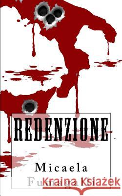 Redenzione Micaela Fumagalli 9781546600985 Createspace Independent Publishing Platform