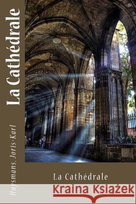 La Cathédrale Sir Angels 9781546603481 Createspace Independent Publishing Platform