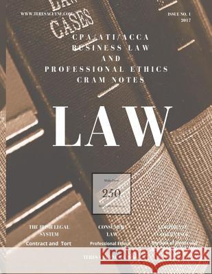 CPA / ACCA / ATI Business law in Ireland: Cram Notes - Revision Notes with MCQ's Clyne, Teresa 9781546604723