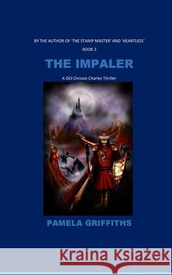 The Impaler Pamela Griffiths 9781546605669