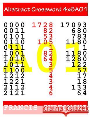 Abstract Crossword 4x6A01 Gurtowski, Francis 9781546610670 Createspace Independent Publishing Platform