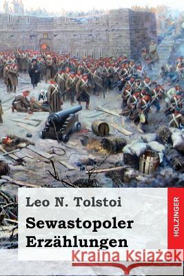 Sewastopoler Erzählungen Lowenfeld, Raphael 9781546616627 Createspace Independent Publishing Platform