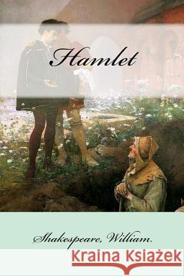 Hamlet Shakespeare William Mybook 9781546617945 Createspace Independent Publishing Platform