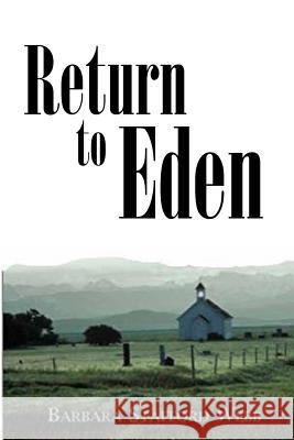 Return to Eden: Sequel to West of Nod Barbara S. Webb David Joy 9781546621386 Createspace Independent Publishing Platform