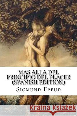 Mas Alla del Principio del Placer Sigmud Freud 9781546630579