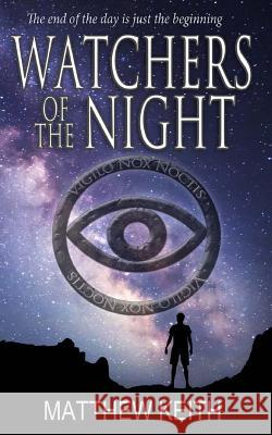 Watchers of the Night Matthew Keith 9781546638063 Createspace Independent Publishing Platform