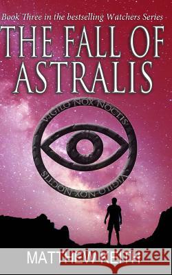 The Fall of Astralis Matthew Keith 9781546638636