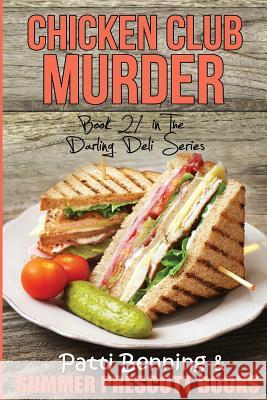 Chicken Club Murder Patti Benning 9781546639626