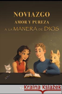 Noviazgo, amor y pureza a la manera de Dios Castlen, Steve a. 9781546641988 Createspace Independent Publishing Platform