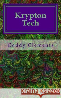 Krypton Tech Coddy Clements 9781546649885