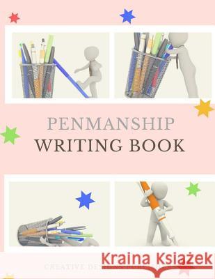 Penmanship Writing Book Creative Designs Publishers 9781546651383 Createspace Independent Publishing Platform