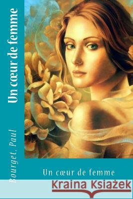 Un coeur de femme Sir Angels 9781546652069 Createspace Independent Publishing Platform