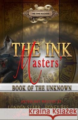 The Ink Masters' Book Of The Unknown Starr, London 9781546655923