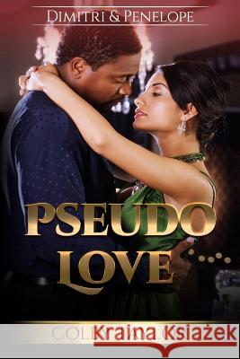Pseudo Love Colby Taylor 9781546657545