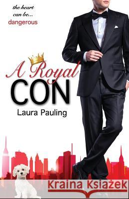 A Royal Con Laura Pauling 9781546663225