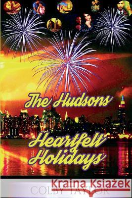 The Hudsons' Heartfelt Holiday Colby Taylor 9781546663676