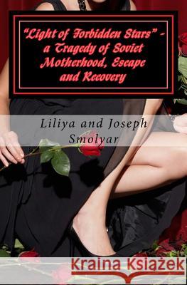 Light of Forbidden Stars Liliya Goldovsky Michael Goldovsky 9781546669241 Createspace Independent Publishing Platform