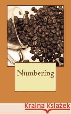 Numbering Don K. Philpot 9781546669791 Createspace Independent Publishing Platform