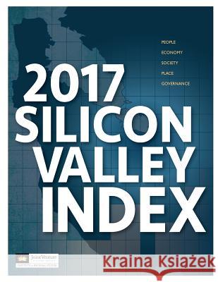 2017 Silicon Valley Index Jill Minnick Jennings Rachel Massaro 9781546670827