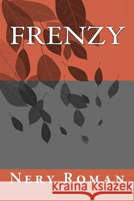 Frenzy Nery Roman 9781546670889 Createspace Independent Publishing Platform