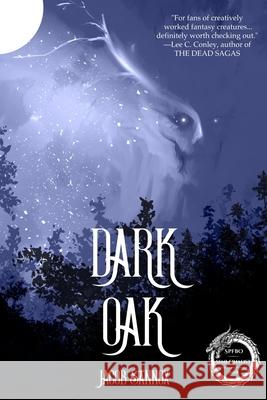 Dark Oak: Book One Jacob Sannox 9781546682059 Createspace Independent Publishing Platform