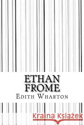 Ethan Frome Edith Wharton 9781546689591
